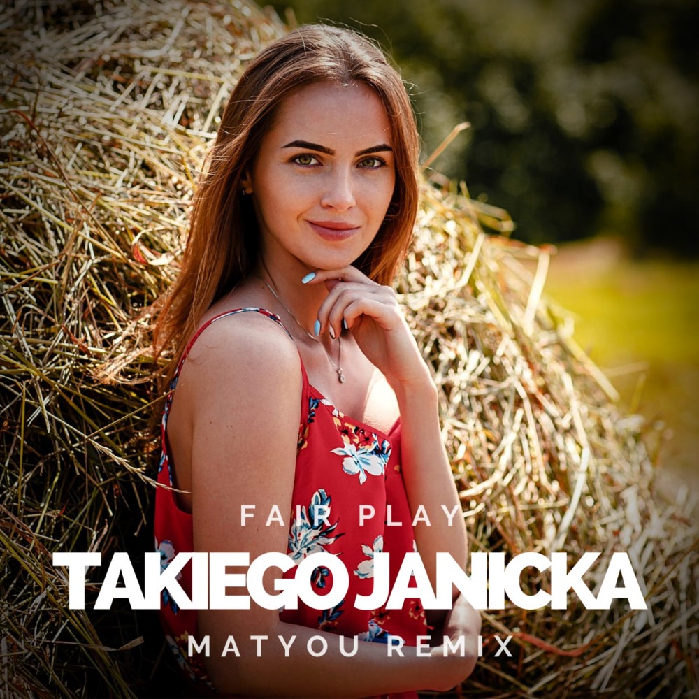 Takiego Janicka (Matyou Remix)