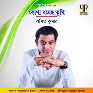 Album Kotha Royechho Tumi oleh Amit Kumar