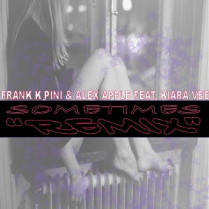 Album Sometimes ( Remix ) from Frank K Pini