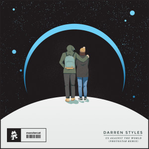 Listen to Us Against the World (Protostar Remix) song with lyrics from Darren Styles