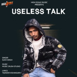 Album Useless Talk from Sukh Singh