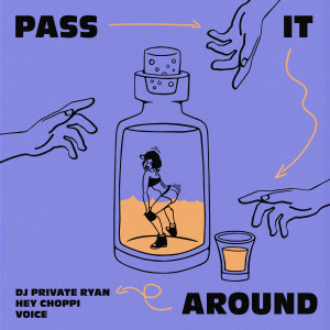 Album Pass It Around from DJ Private Ryan