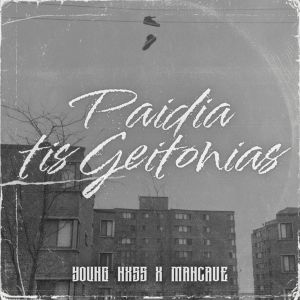 Listen to Paidia Tis Geitonias (Explicit) song with lyrics from Young Nxss