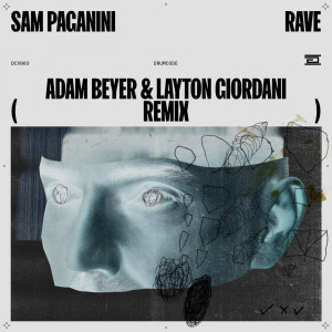 Sam Paganini的專輯Rave (Adam Beyer and Layton Giordani Remix)