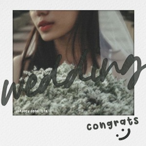 Jorjoey的專輯งานวิวาห์ (Wedding) Feat. GTK