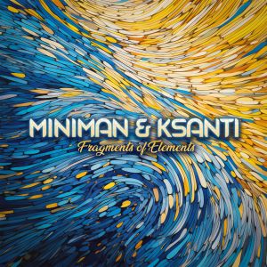Album Fragments Of Elements from Miniman