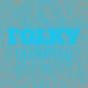 收聽Mher Mard的Folky Closeted歌詞歌曲