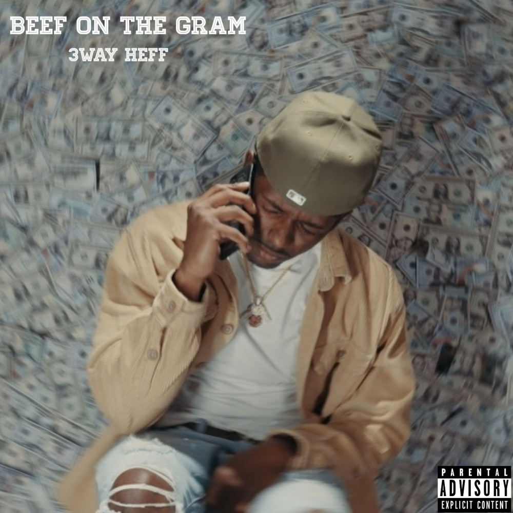 Beef on the Gram (Explicit)