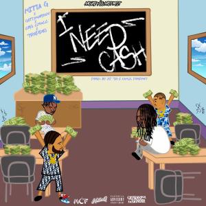 Hitta - G的專輯I Need Cash (feat. GottYman1600, CNG Chucc & Trap Des)