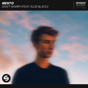 Mesto的專輯Don't Worry (feat. Aloe Blacc)