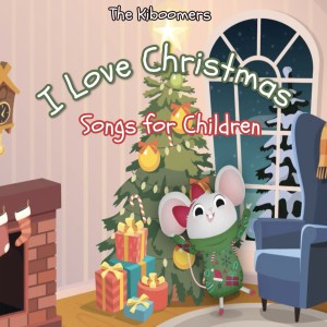 ดาวน์โหลดและฟังเพลง I Love Christmas Songs for Children (Instrumental) พร้อมเนื้อเพลงจาก The Kiboomers