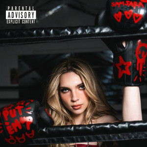 Samsara的專輯PUT 'EM UP! (Explicit)