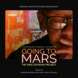 Samora Pinderhughes的專輯Going to Mars: The Nikki Giovanni Project (Original Motion Picture Soundtrack)