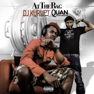 อัลบัม At The Bag (Explicit) ศิลปิน Dj Kurupt
