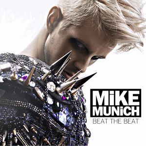 Listen to Beat the Beat song with lyrics from MiKE MUNiCH