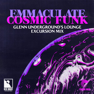 Album Cosmic Funk (Glenn Underground's Lounge Excursion Mix) from Emmaculate