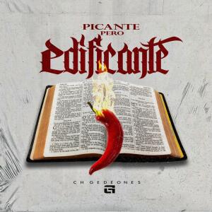 Album Picante Pero Edificante from CH Gedeones