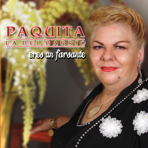 อัลบัม Eres Un Farsante ศิลปิน Paquita La Del Barrio