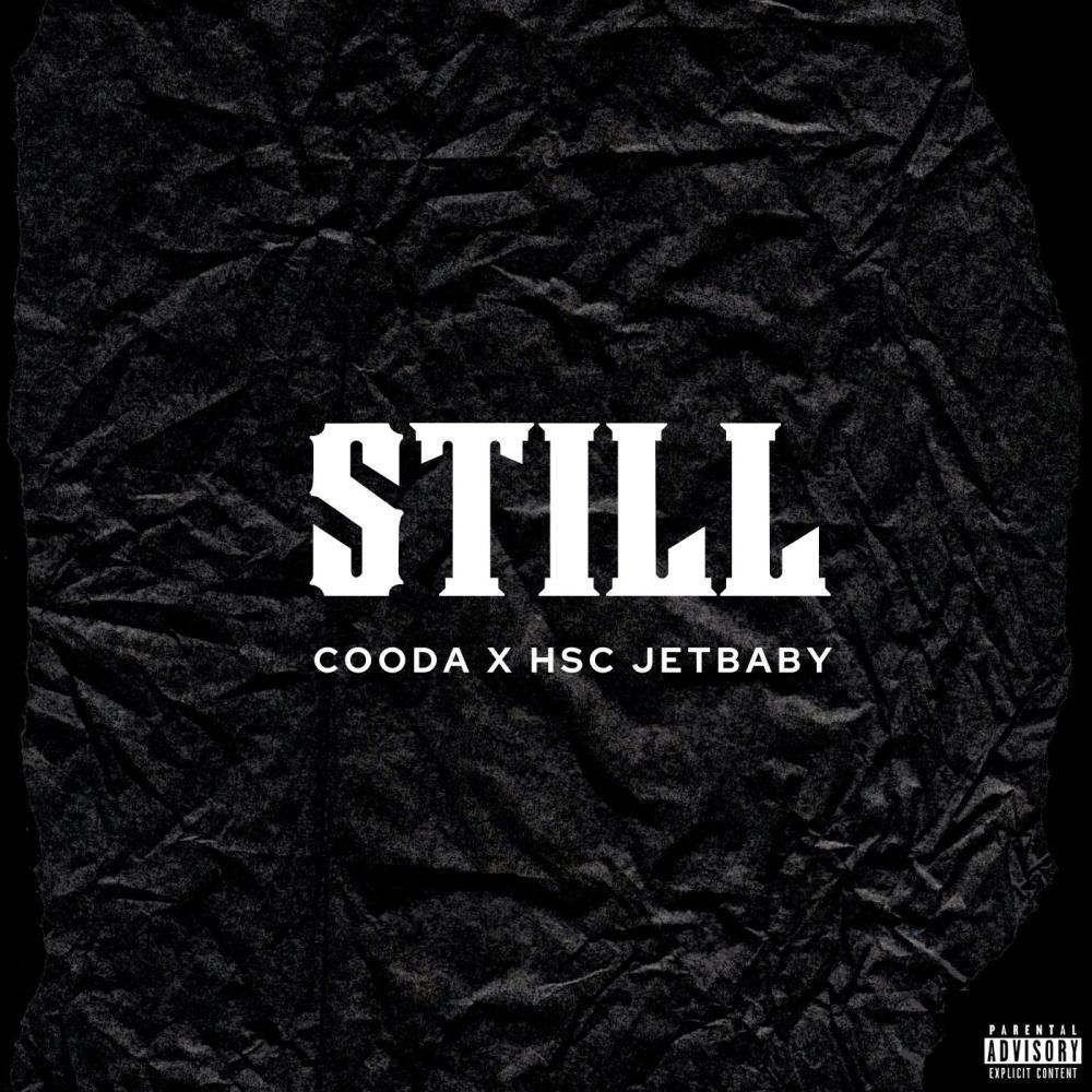 Still (feat. HSC JetBaby) (Explicit)