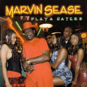 Marvin Sease的專輯Playa Haters (Explicit)