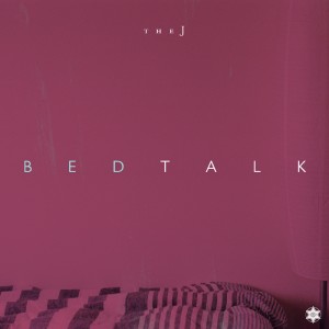 Dengarkan Bed Talk lagu dari 더 제이 dengan lirik