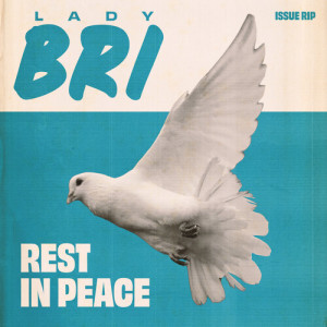 Lady Bri的专辑Rest in Peace