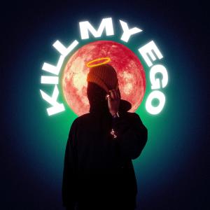 Nnâmdi的專輯KILL MY EGO (feat. Torey D'Shaun)