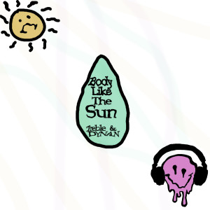 ดาวน์โหลดและฟังเพลง Body Like the Sun พร้อมเนื้อเพลงจาก Treble