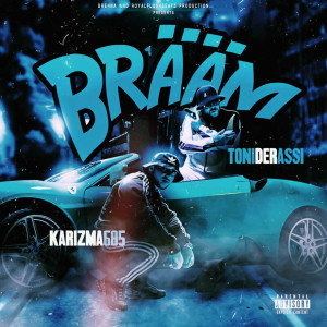 Listen to Brääm song with lyrics from Karizma685