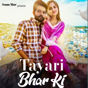 Dengarkan lagu Tayari Bhar Ki nyanyian Sonu Mor dengan lirik