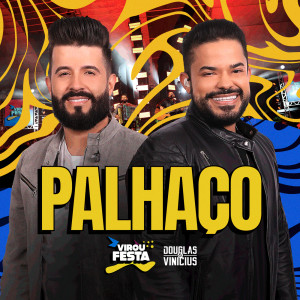 Douglas & Vinicius的專輯Palhaço (Ao Vivo)