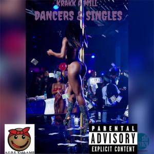 收聽KRAKK A MILL的Dancers & singles (Explicit)歌詞歌曲