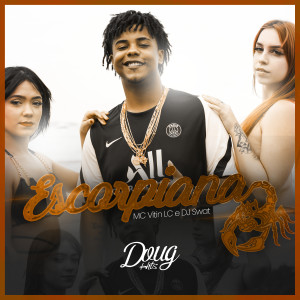 收聽MC Vitin LC的Escorpiana歌詞歌曲