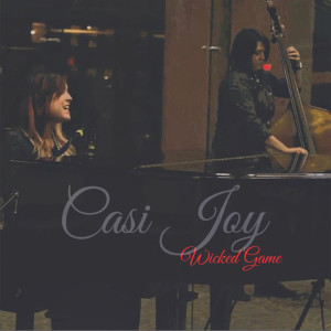 Dengarkan Wicked Game lagu dari Casi Joy dengan lirik