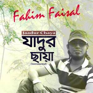 Fahim Faisal的專輯Jaadur Chaya (Instrumental)