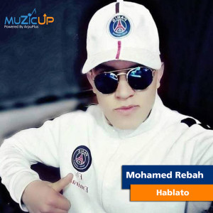 Dengarkan Hablato lagu dari Mohamed Rebah dengan lirik