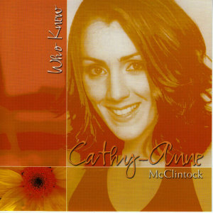 收聽Cathy-Anne McClintock的Who Knew (Radio Mix)歌詞歌曲