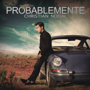 收聽Christian Nodal的Probablemente歌詞歌曲