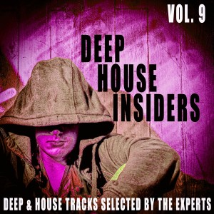 Album Deep House Insiders, Vol. 9 oleh Various