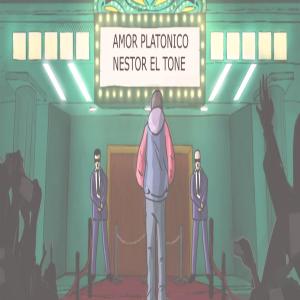 Listen to amor platonico (Explicit) song with lyrics from Nestor El Tone