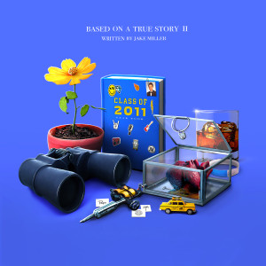 BASED ON A TRUE STORY II (Explicit) dari Jake Miller