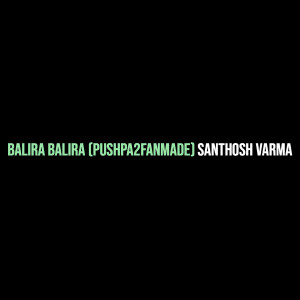 BaliRa BaliRa (Pushpa2fanmade) dari Santhosh Varma