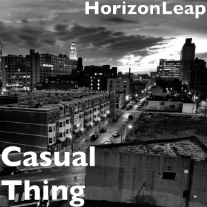 Listen to Casual Thing song with lyrics from HorizonLeap