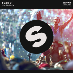 ดาวน์โหลดและฟังเพลง My Friend พร้อมเนื้อเพลงจาก Yves V