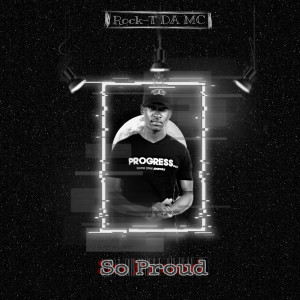 Listen to So Proud (Explicit) song with lyrics from Rock-T DA MC
