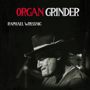 Album Organ Grinder from Raphael Wressnig