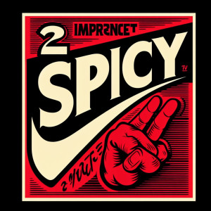 Listen to 2 Spicy (Feat. JS Morgan) song with lyrics from 27RING