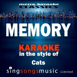 ดาวน์โหลดและฟังเพลง Memory (In the Style of Cats the Musical) [Karaoke Version] (Karaoke Version) พร้อมเนื้อเพลงจาก Karaoke