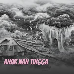 Dengarkan lagu Anak Nan Tingga nyanyian Revo Ramon dengan lirik