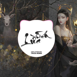 HHD Release的专辑Lừa Tình ( Truzg Remix )